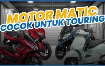 10 Motor Matic Paling Gokil Buat Touring, Anak Muda Wajib Lirik!