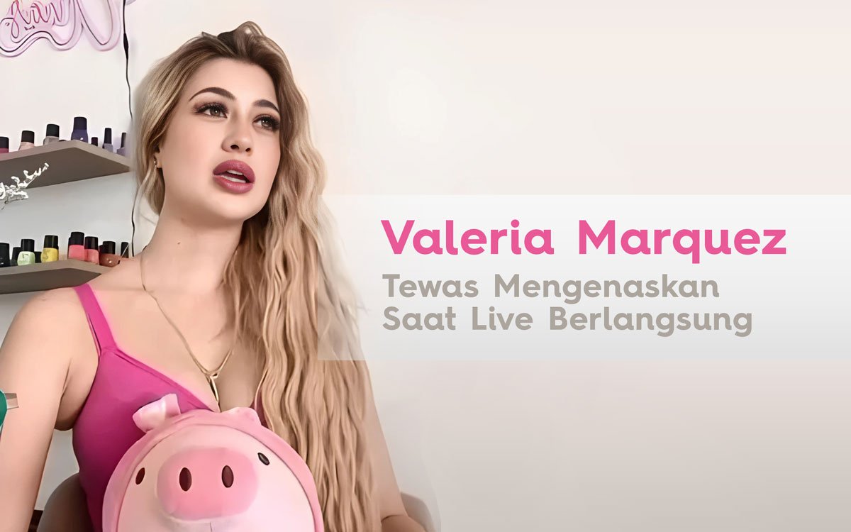 Femisida Tiktoker di Meksiko, Valeria Marquez Tewas Saat Live