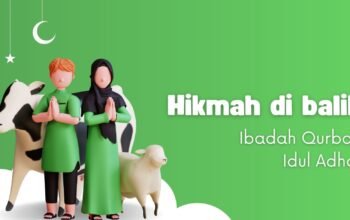 Makna dan Hikmah Idul Adha dalam Islam Ini Sejarah, Ibadah, dan Nilainya