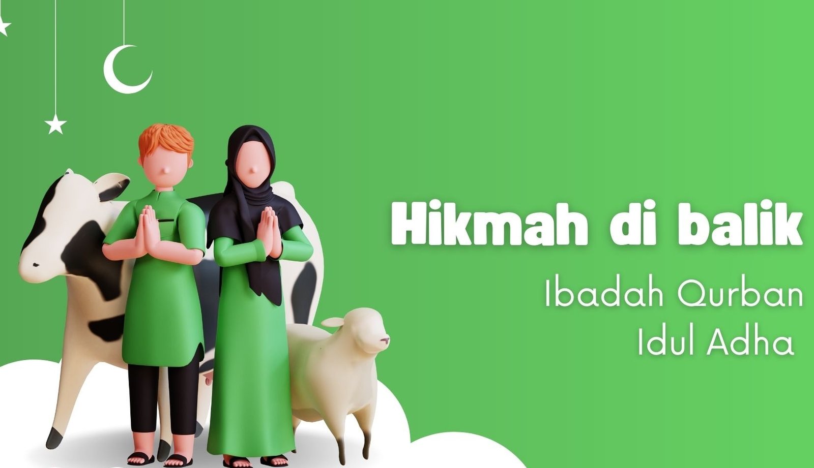 Makna dan Hikmah Idul Adha dalam Islam Ini Sejarah, Ibadah, dan Nilainya