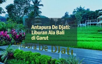 Antapura de djati, liburan ala bali di kab garut