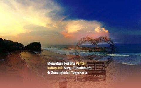 Menyelami pesona pantai indrayanti surga tersembunyi di gunungkidul, yogyakarta