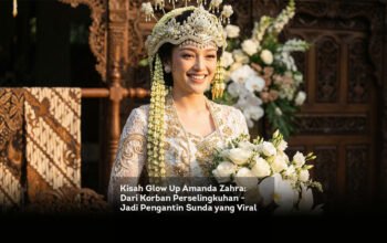 Kisah Glow Up Amanda Zahra. Dari Korban Perselingkuhan hingga Jadi Pengantin Sunda yang Viral featured image